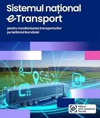 Sistemul naţional e-Transport este special creat  anti-fraudă şi evaziune fiscală în domeniul transporturilor rutiere de mărfuri