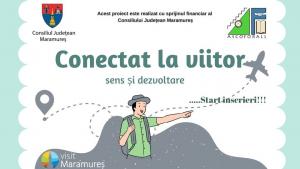 S-a lansat în Maramureș proiectul “Conectat la viitor-sens și dezvoltare”