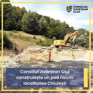 Pod nou în județul Cluj, în localitatea Chiuiești