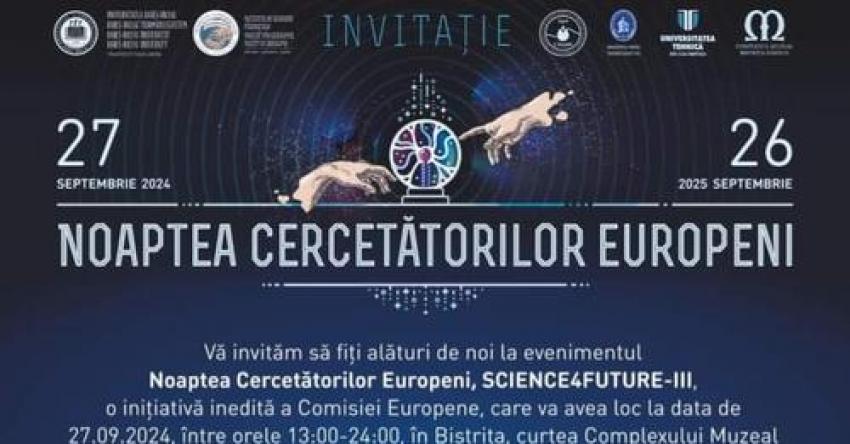 Noaptea Cercetătorilor Europeni 2024, organizată de Complexul Muzeal Bistrița-Năsăud