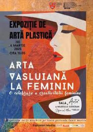 „Arta vasluiană la feminin”